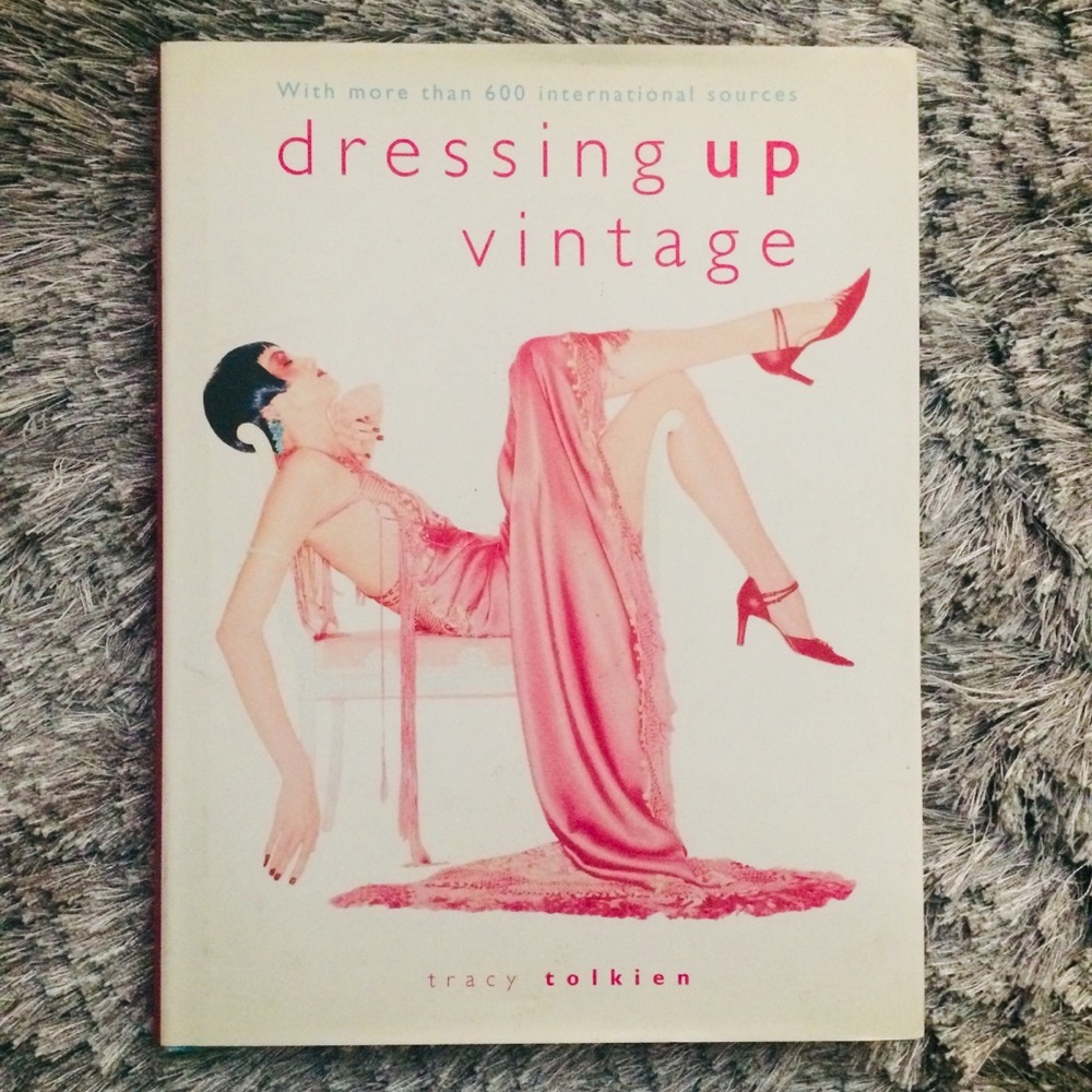 Dressing Up Vintage, by Tracy Tolkien